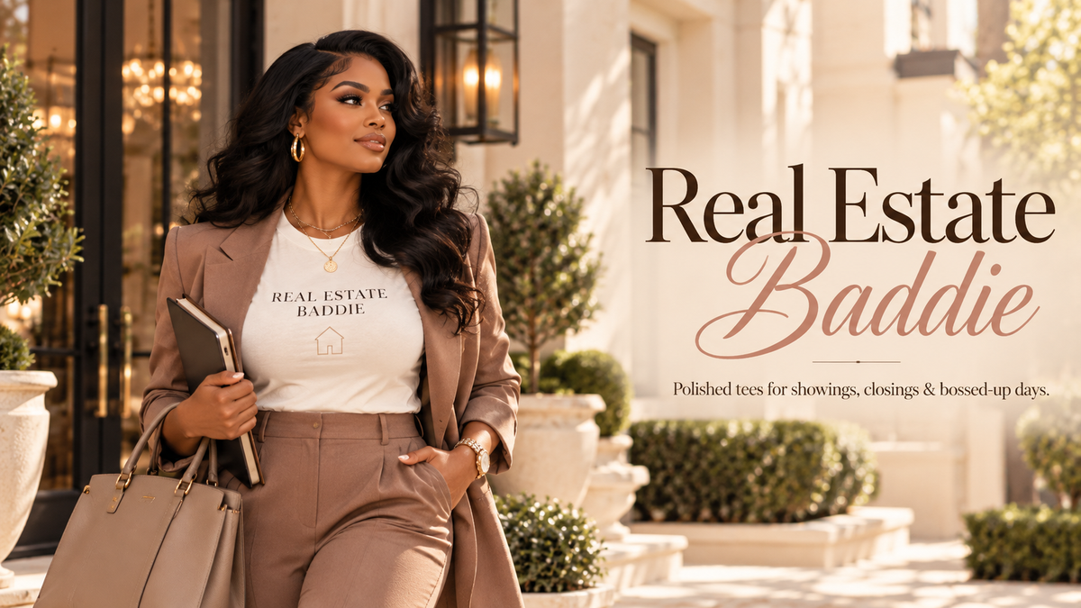 Real Estate Baddie Collection