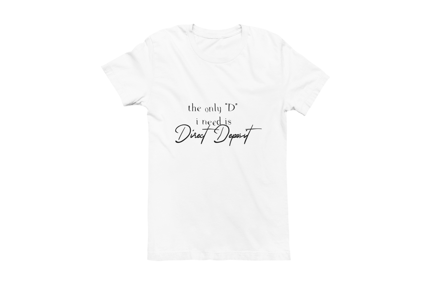 Direct Deposit T-Shirt