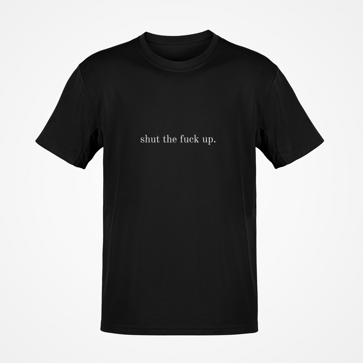 Shut the Fuck Up T-Shirt 😎✌️