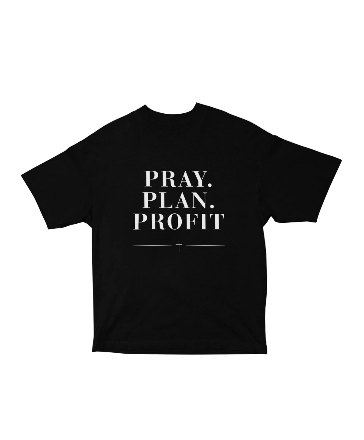 Pray. Plan. Profit. Tee