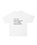Mentally Unavailable Tee